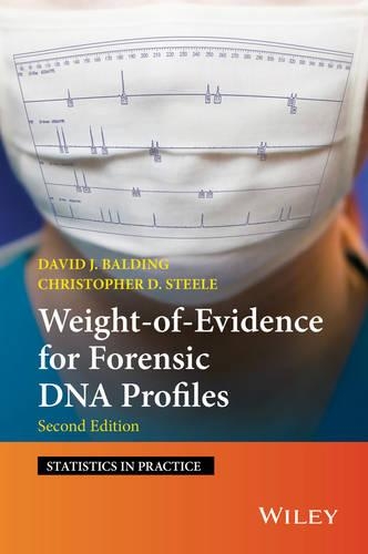 Бумажная книга «Weight-of-Evidence for Forensic DNA Profiles», авторов Кристофер Д. Стил, Дэвид Дж. Болдинг - фото №1