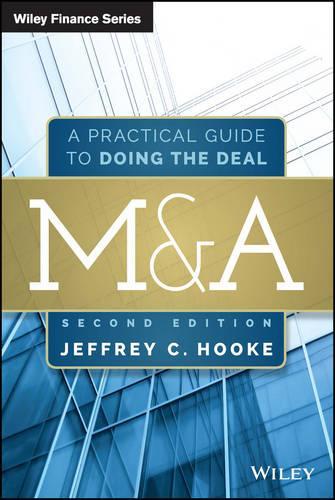 Бумажная книга «M&A: A Practical Guide to Doing the Deal», автор Джеффри К. Хук - фото №1