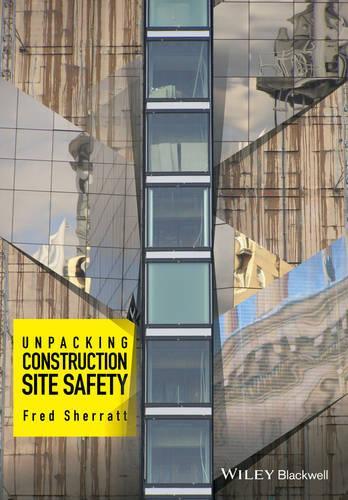 Бумажная книга «Unpacking Construction Site Safety», автор Фред Шерратт - фото №1