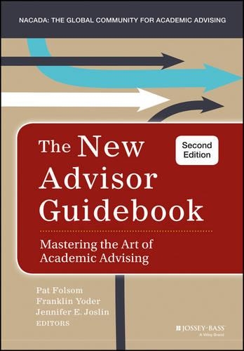Паперова книга «The New Advisor Guidebook: Mastering the Art of Academic Advising», авторів Франклін Йодер, Дженніфер Е. Джослін, Пет Фолсом - фото №1