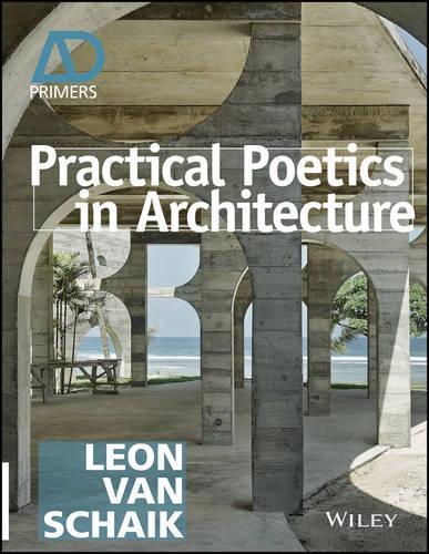 [object Object] «Practical Poetics in Architecture», автор Леон ван Шайк - фото №1