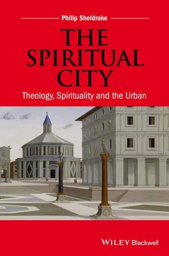 Бумажная книга «The Spiritual City: Theology, Spirituality, and the Urban», автор Филип Шелдрейк - фото №1