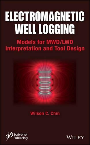 Бумажная книга «Electromagnetic Well Logging: Models for MWD / LWD Interpretation and Tool Design», автор Уилсон К. Чин - фото №1