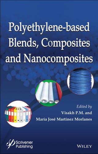 Бумажная книга «Polyethylene-Based Blends, Composites and Nanocomposities», авторов Мария Хосе Мартинес Морланес, Висах П. М. - фото №1