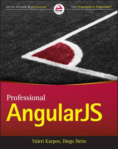 [object Object] «Professional AngularJS», авторов Диего Нетто, Валерий Карпов - фото №1