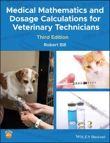 Паперова книга «Medical Mathematics and Dosage Calculations for Veterinary Technicians», автор Роберт Білл - фото №1