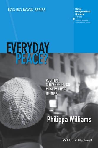 Бумажная книга «Everyday Peace?: Politics, Citizenship and Muslim Lives in India», автор Филиппа Уильямс - фото №1