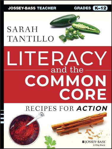 Паперова книга «Literacy and the Common Core: Recipes for Action», автор Сара Тантільо - фото №1