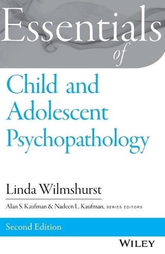 [object Object] «Essentials of Child and Adolescent Psychopathology», авторов Алан С. Кауфман, Линда Уилмшерст, Надин Л. Кауфман - фото №1