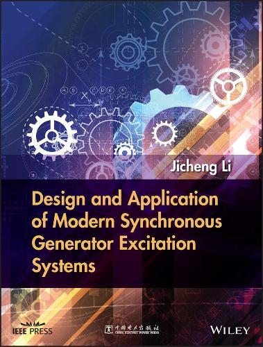 Паперова книга «Design and Application of Modern Synchronous Generator Excitation Systems», автор Джіченг Лі - фото №1