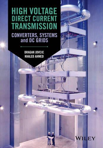 Бумажная книга «High Voltage Direct Current Transmission: Converters, Systems and DC Grids», автор Драган Йовчич - фото №1