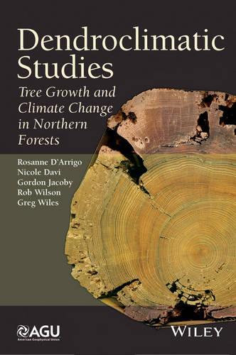 Паперова книга «Dendroclimatic Studies: Tree Growth and Climate Change in Northern Forests», авторів Гордон Якобі, Грег Уайлс, Ніколь Деві, Роб Вілсон, Розанна Д'Арріго - фото №1