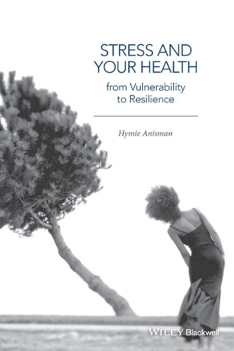 Бумажная книга «Stress and Your Health: From Vulnerability to Resilience», автор Хайми Анисман - фото №1
