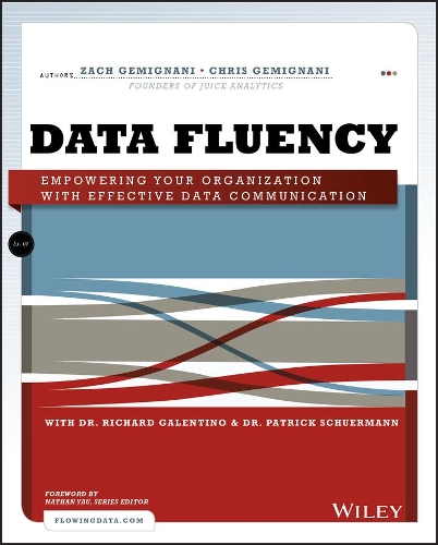 [object Object] «Data Fluency: Empowering Your Organization with Effective Data Communication», авторів Кріс Джеміньяні, Патрік Шурманн, Річард Галентіно, Зак Джеміньяні - фото №1