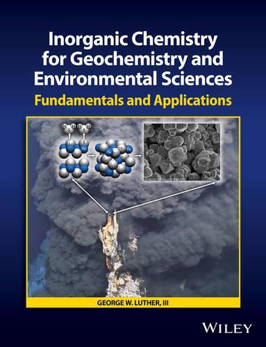Паперова книга «Inorganic Chemistry for Geochemistry and Environmental Sciences: Fundamentals and Applications», автор Джордж В. Лютер - фото №1