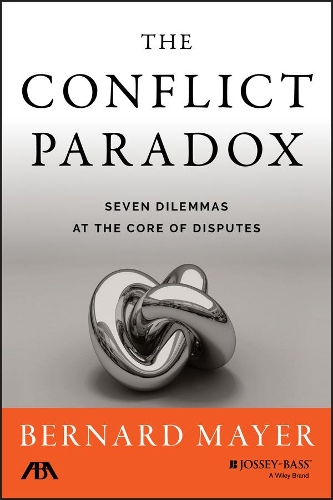 Паперова книга «The Conflict Paradox: Seven Dilemmas at the Core of Disputes», автор Бернард С. Майєр - фото №1