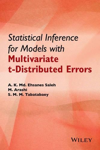 [object Object] «Statistical Inference for Models with Multivariate t-Distributed Errors», авторів А. К. Мд. Ехсанес Салех, Мохаммад Араші, С. М. М. Табатабаї - фото №1