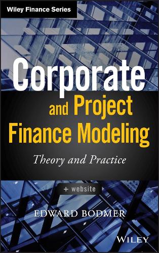 [object Object] «Corporate and Project Finance Modeling: Theory and Practice», автор Едвард Бодмер - фото №1