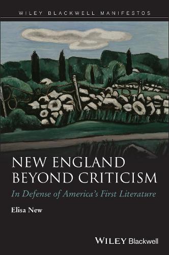 Бумажная книга «New England Beyond Criticism: In Defense of America�s First Literature», автор Элиза Нью - фото №1