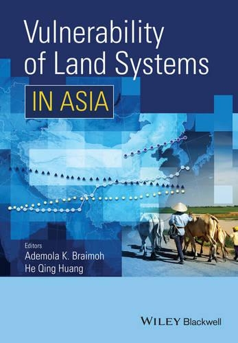 Бумажная книга «Vulnerability of Land Systems in Asia», авторов Адемола К. Браймох, Хэ Цин Хуан - фото №1