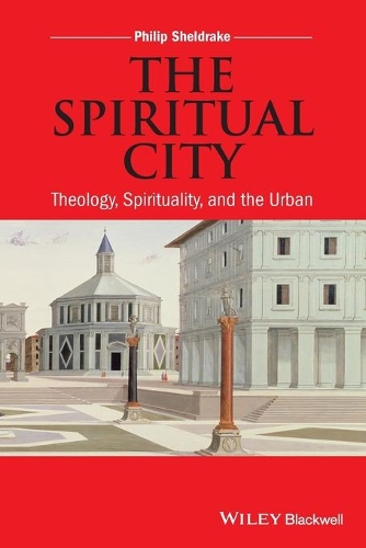 Бумажная книга «The Spiritual City: Theology, Spirituality, and the Urban», автор Филип Шелдрейк - фото №1