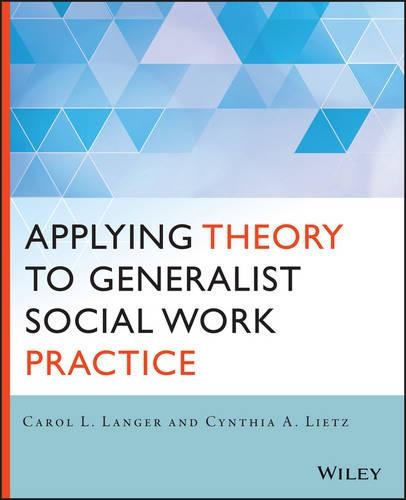 Бумажная книга «Applying Theory to Generalist Social Work Practice», авторов Кэрол Л. Лангер, Синтия Лиц - фото №1