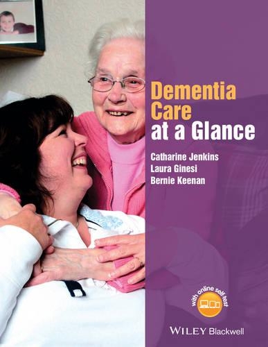 Бумажная книга «Dementia Care at a Glance», авторов Берни Кинан, Кэтрин Дженкинс, Лаура Джинези - фото №1