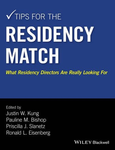 Паперова книга «Tips for the Residency Match: What Residency Directors Are Really Looking For», авторів Джастін В. Кунг, Поліна М. Бішоп, Прісцилла Дж. Сланец, Рональд Л. Айзенберг - фото №1