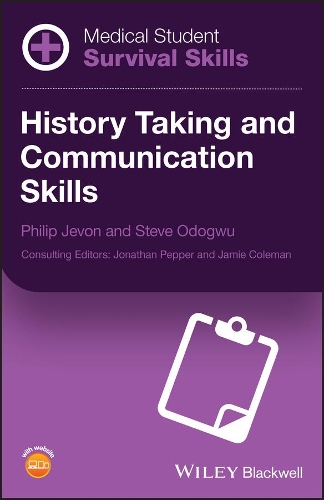Паперова книга «Medical Student Survival Skills: History Taking and Communication Skills», авторів Філіп Джевон, Стів Одогву - фото №1