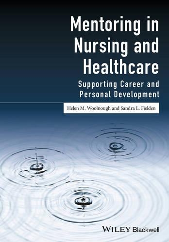 Бумажная книга «Mentoring in Nursing and Healthcare: Supporting Career and Personal Development», авторов Хелен М. Вулноу, Сандра Л. Филден - фото №1