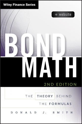 Бумажная книга «Bond Math, + Website: The Theory Behind the Formulas», автор Дональд Дж. Смит - фото №1