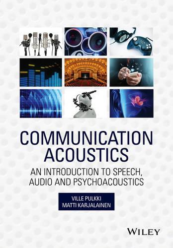 Паперова книга «Communication Acoustics: An Introduction to Speech, Audio and Psychoacoustics», авторів Матті Карьялайнен, Вілле Пулккі - фото №1