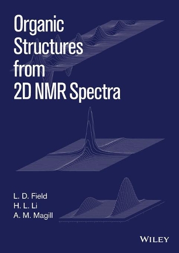 Бумажная книга «Organic Structures from 2D NMR Spectra», авторов А. М. Мэгилл, Х. Л. Ли, Л. Д. Филд - фото №1