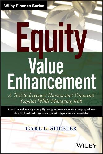 Бумажная книга «Equity Value Enhancement: A Tool to Leverage Human and Financial Capital While Managing Risk», автор Карл Л. Шилер - фото №1
