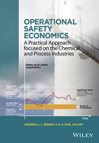 Бумажная книга «Operational Safety Economics: A Practical Approach focused on the Chemical and Process Industries», авторов Генсерик Л. Л. Ренье, Х. Р. Ноэль Ван Эрп - фото №1