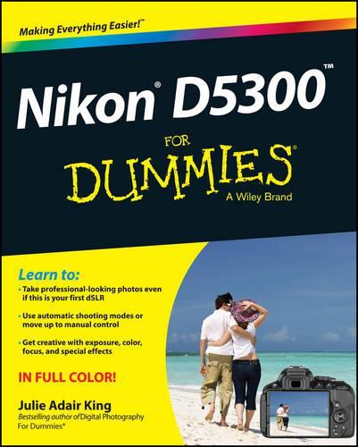 Паперова книга «Nikon D5300 For Dummies», автор Джулі Адер Кінг - фото №1