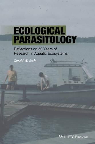 Бумажная книга «Ecological Parasitology: Reflections on 50 Years of Research in Aquatic Ecosystems», автор Джеральд В. Эш - фото №1
