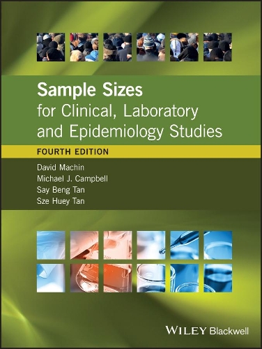 Паперова книга «Sample Sizes for Clinical, Laboratory and Epidemiology Studies», авторів Девід Мачін, Майкл Дж. Кемпбелл, Сай Бенг Тан, Се Хьюї Тан - фото №1