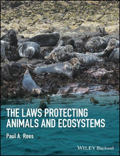 Бумажная книга «The Laws Protecting Animals and Ecosystems», автор Пол А. Рис - фото №1