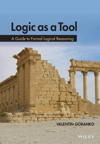 Бумажная книга «Logic as a Tool: A Guide to Formal Logical Reasoning», автор Валентин Горанко - фото №1