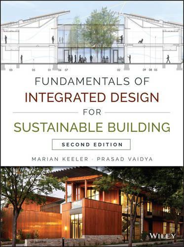 Паперова книга «Fundamentals of Integrated Design for Sustainable Building», авторів Маріан Кілер, Прасад Вайдья - фото №1
