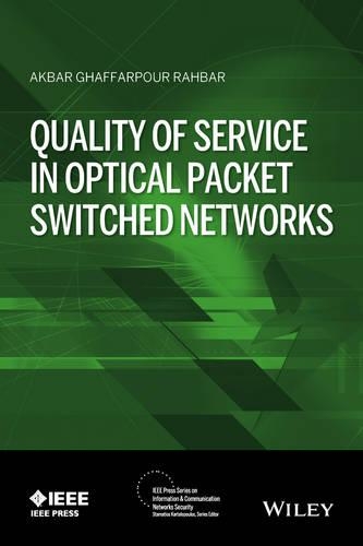 [object Object] «Quality of Service in Optical Packet Switched Networks», автор Акбар Г. Рахбар - фото №1