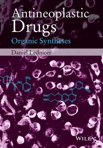 Бумажная книга «Antineoplastic Drugs: Organic Syntheses», автор Дэниел Ледникер - фото №1