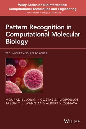 [object Object] «Pattern Recognition in Computational Molecular Biology: Techniques and Approaches», авторов Альберт Ю. Зомая, Костас Илиопулос, Джейсон Т. Л. Ванг, Мурад Эллоуми - фото №1