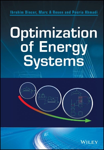 Бумажная книга «Optimization of Energy Systems», авторов Ибрагим Динсер, Марк А. Розен, Пурия Ахмади - фото №1