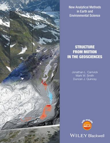 Паперова книга «Structure from Motion in the Geosciences», авторів Дункан Дж. Квінсі, Джонатан Л. Каррівік, Марк В. Сміт - фото №1