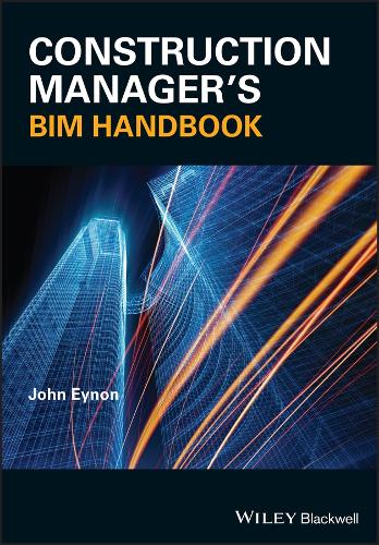 Бумажная книга «Construction Manager's BIM Handbook», автор Джон Эйнон - фото №1