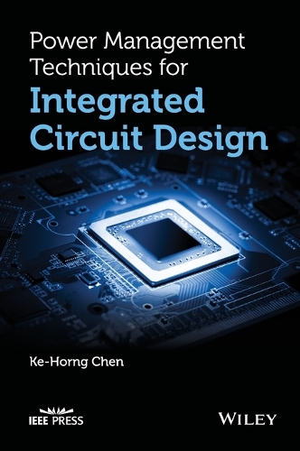 [object Object] «Power Management Techniques for Integrated Circuit Design», автор Ке-Хорнг Чен - фото №1