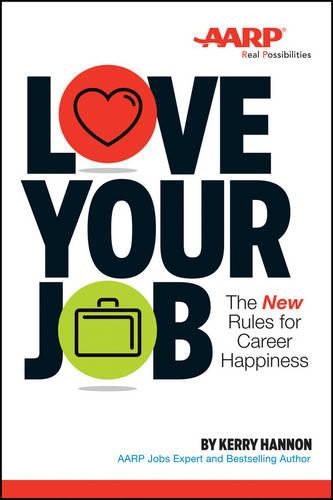 Паперова книга «Love Your Job: The New Rules for Career Happiness», автор Керрі Е. Хеннон - фото №1
