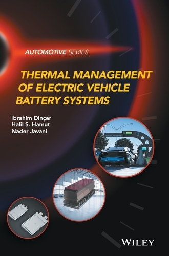 Паперова книга «Thermal Management of Electric Vehicle Battery Systems», авторів Халіл С. Хамут, Ібрагім Дінцер, Надер Джавані - фото №1